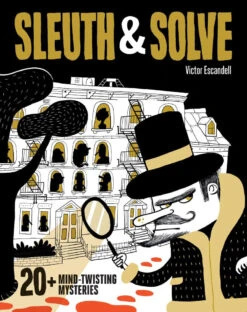 Sleuth & Solve20+ Mind-Twisting Mysteries
